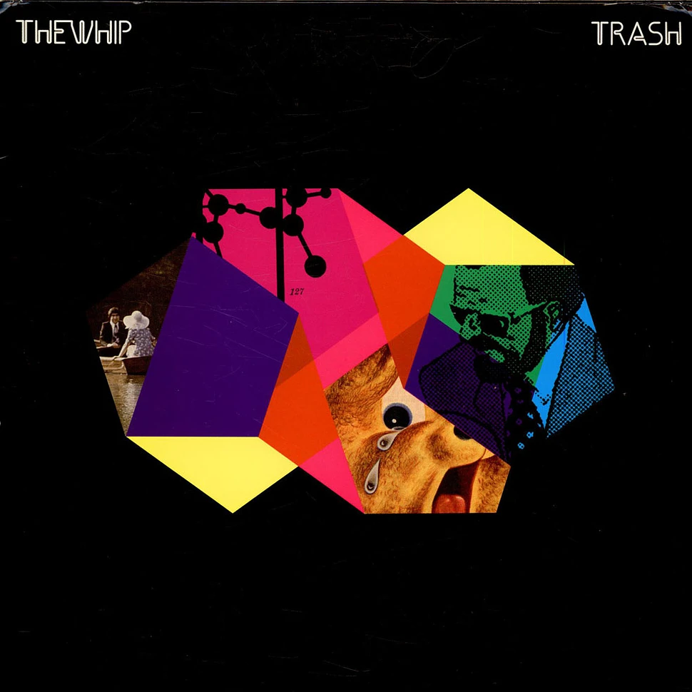 The Whip - Trash