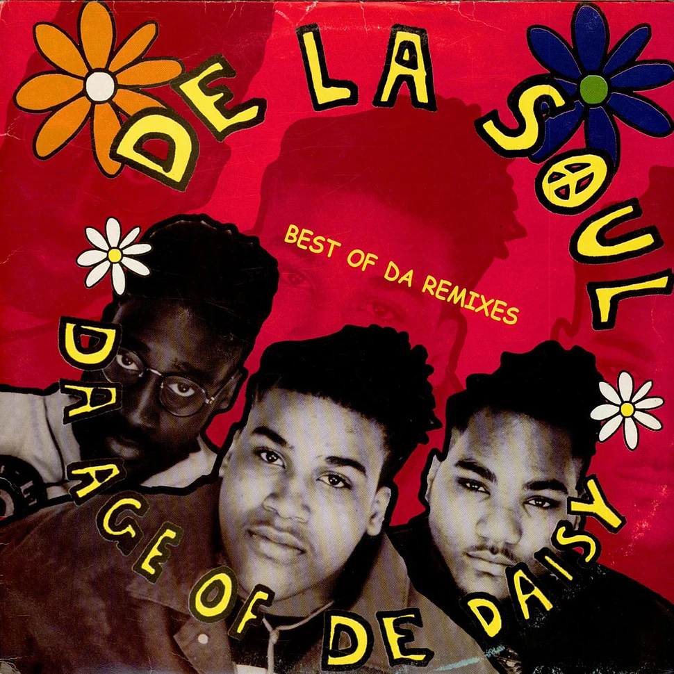 De La Soul - Da Age Of The Daisy : Best Of Da Remixes