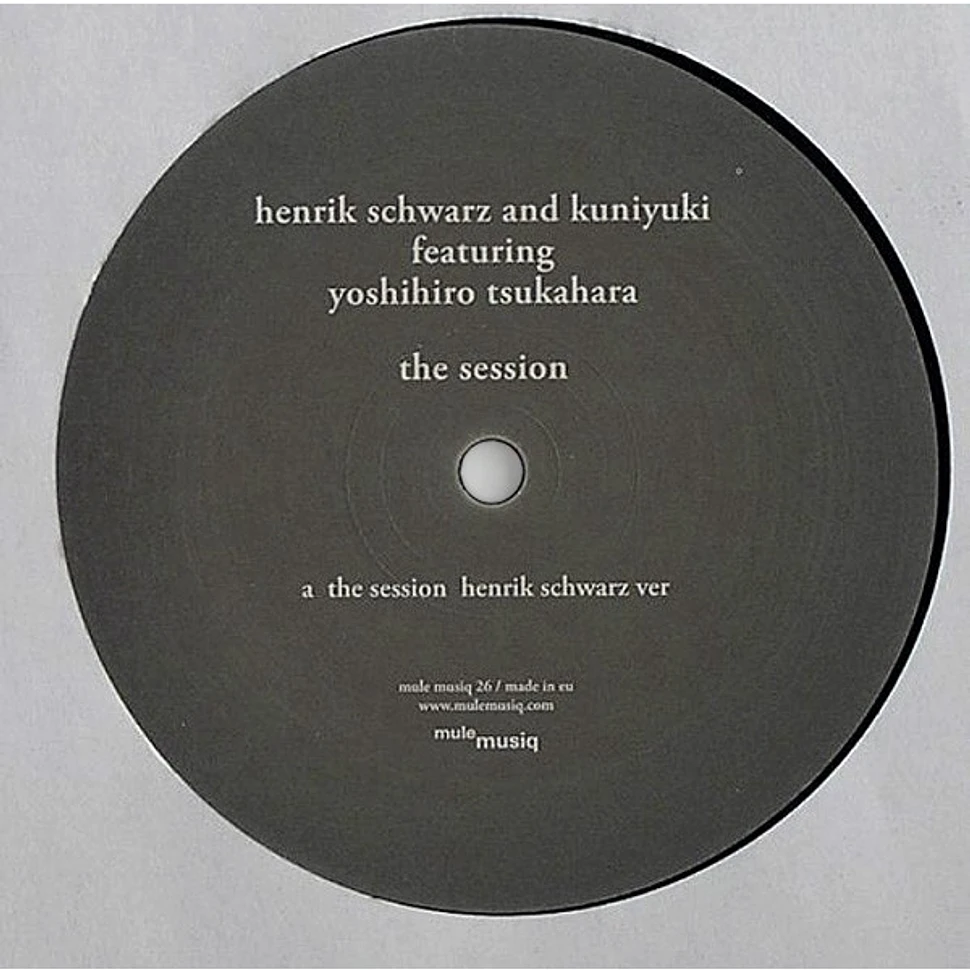 Henrik Schwarz And Kuniyuki Takahashi Featuring Yoshihiro Tsukahara - The Session