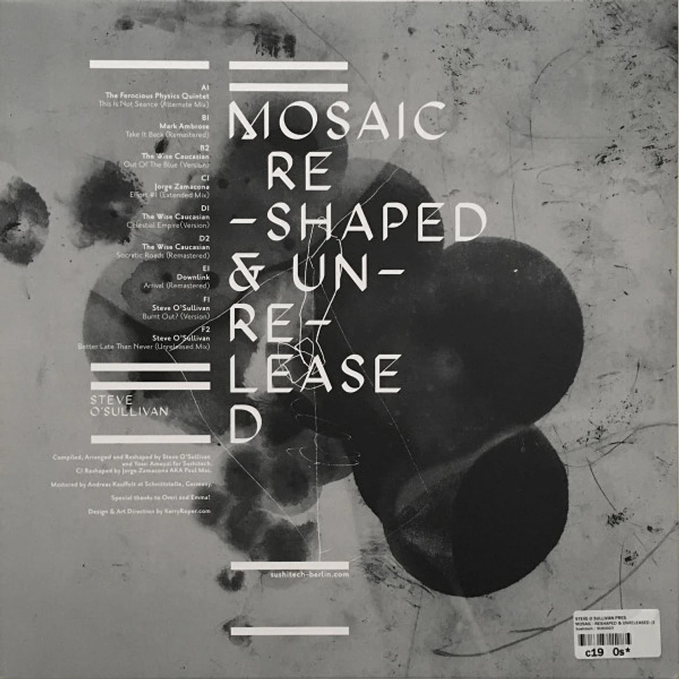 Steve O'Sullivan - Mosaic Reshaped & Unreleased