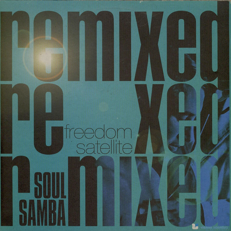 Freedom Satellite - Soul Samba Remixed