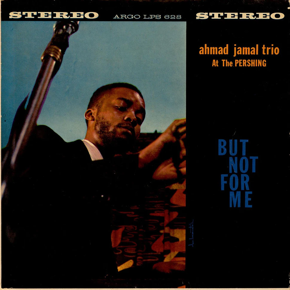 Ahmad Jamal Trio - Ahmad Jamal At The Pershing