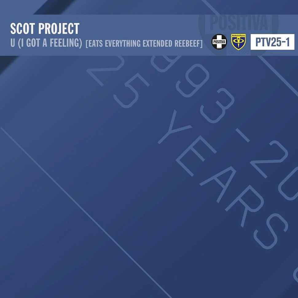 Scott Project - U (I Got A Feeling)