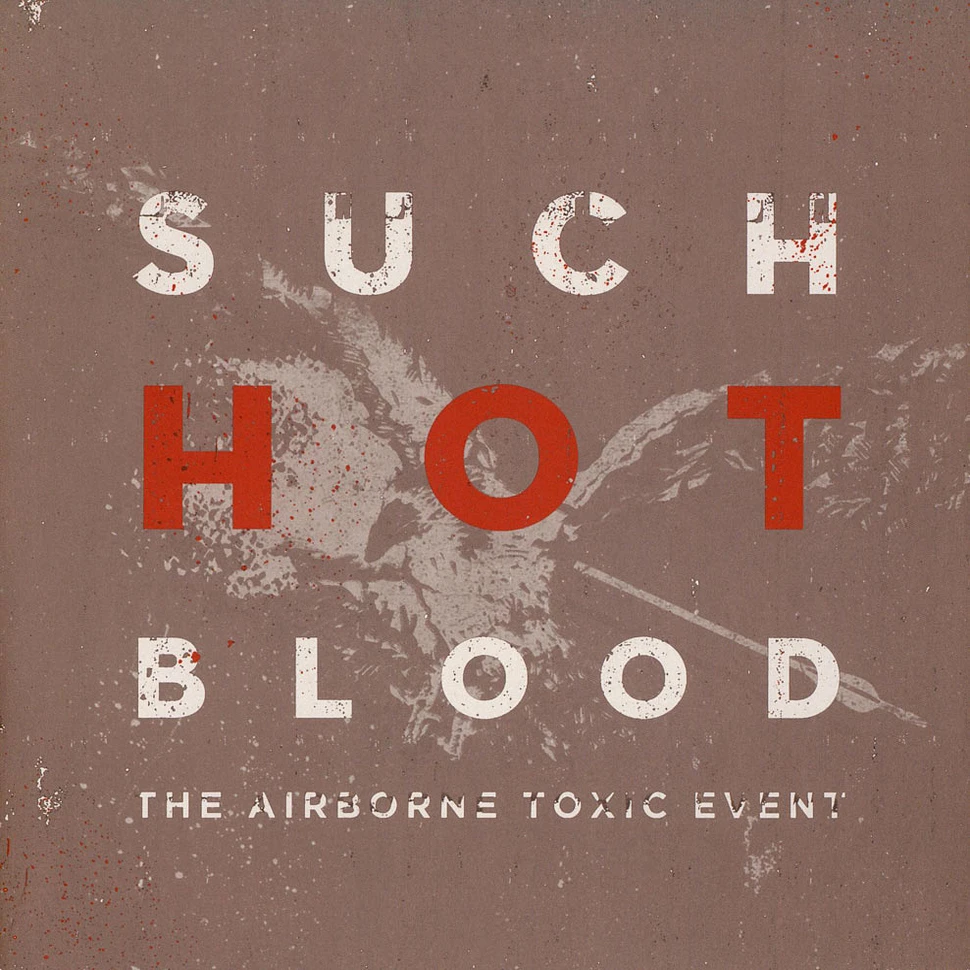 The Airborne Toxic Event - Such Hot Blood