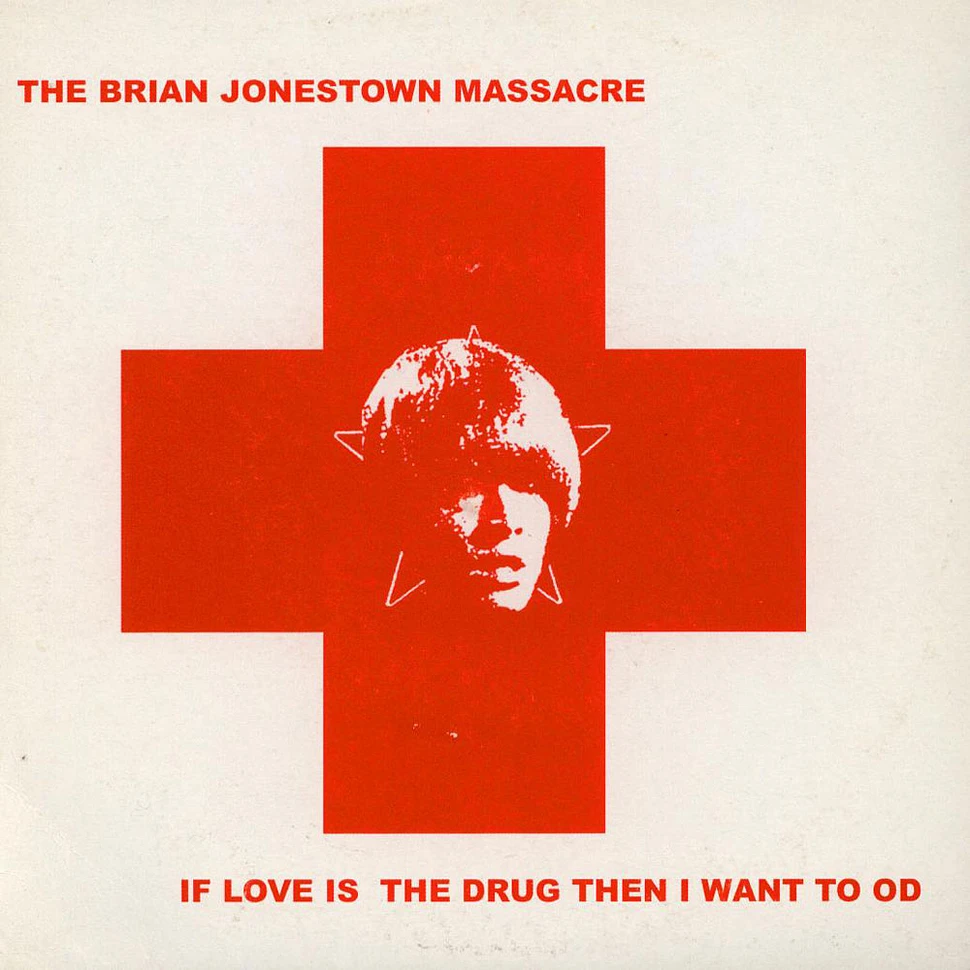 The Brian Jonestown Massacre - If Love Is The Drug Then I Want To OD