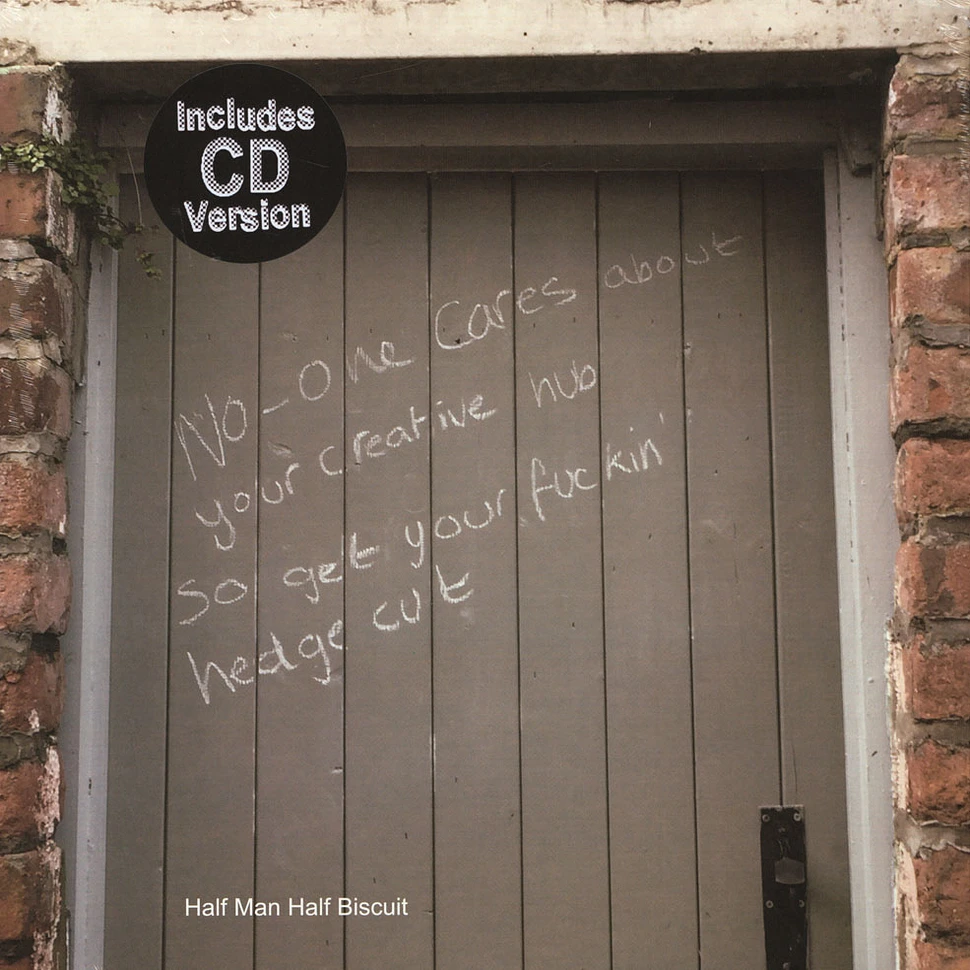 Half Man Half Biscuit - No-One Cares About Your Creative Hub So Get Your F****N’ Hedge Cut