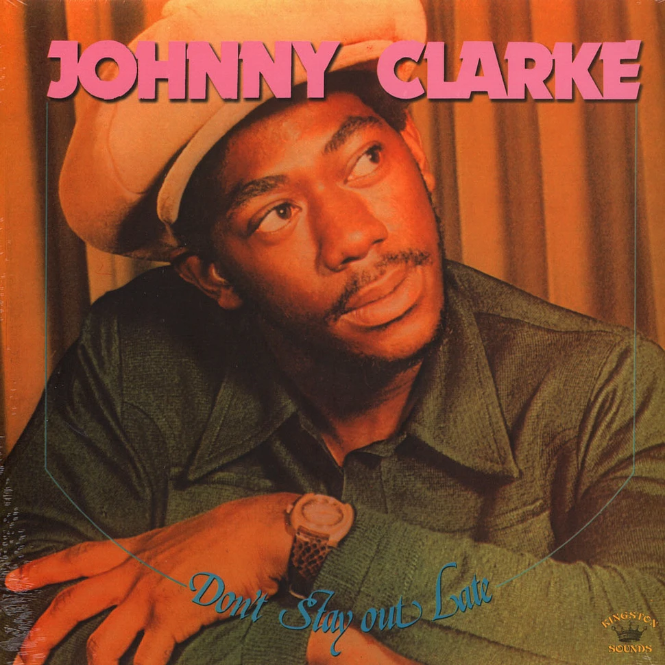 Johnny Clarke - Don’t Stay Out Late