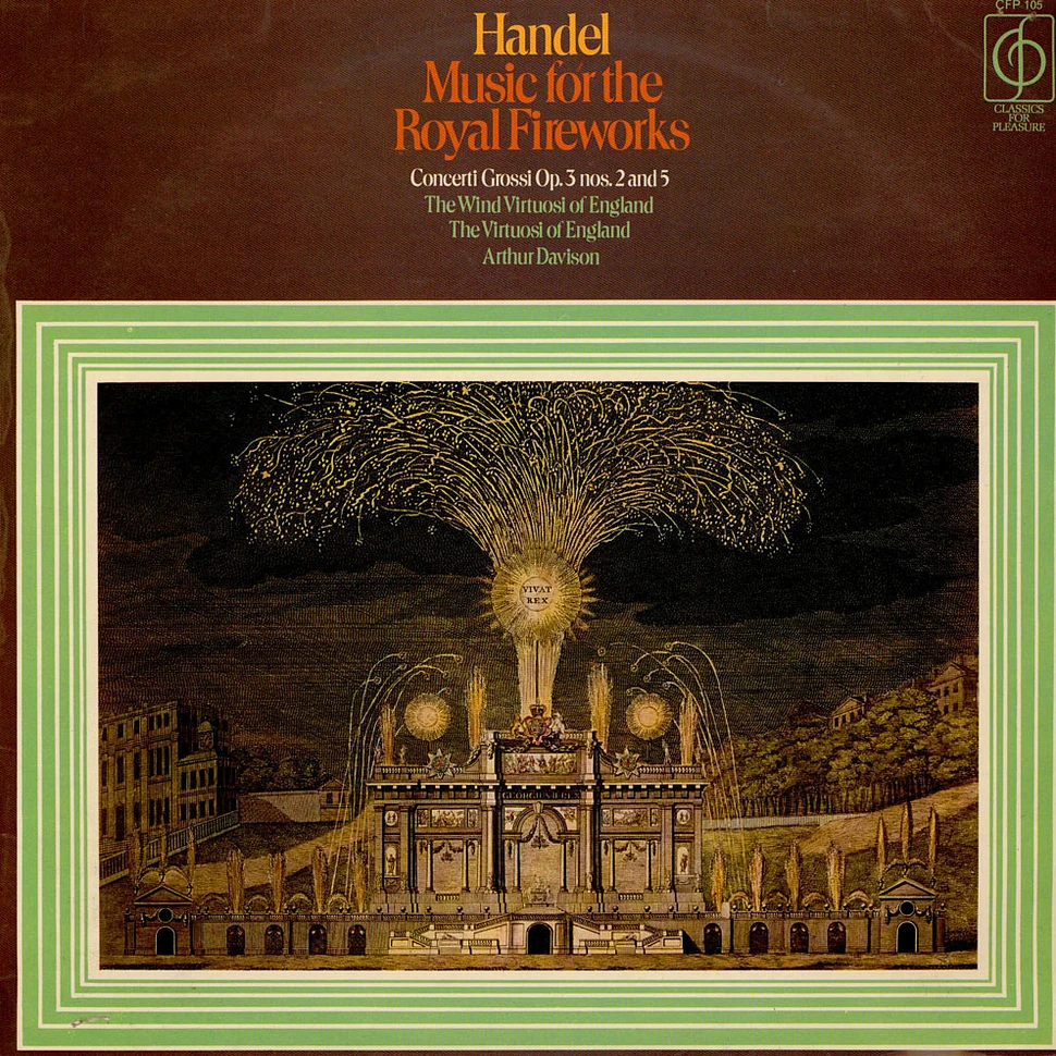 Georg Friedrich Händel, The Wind Virtuosi Of England / The Virtuosi Of England / Arthur Davison - Music For The Royal Fireworks