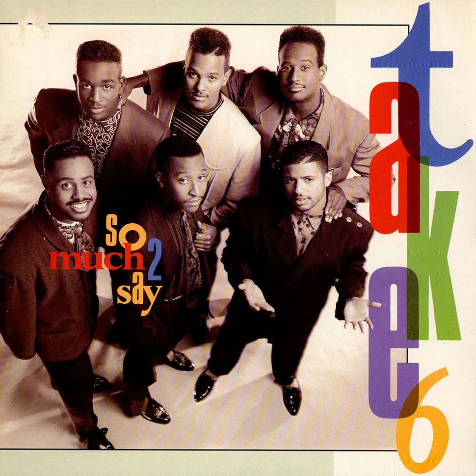 Take 6 - So Much 2 Say
