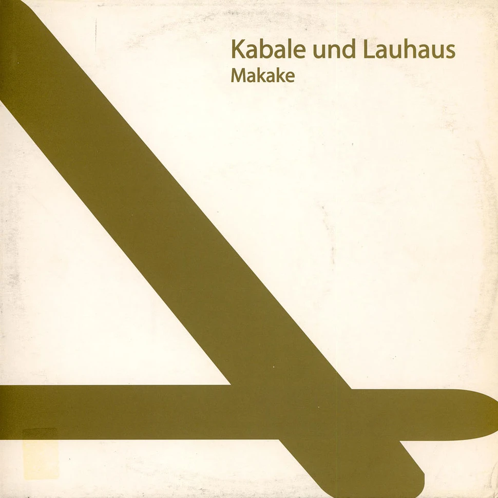 Kabale Und Liebe Und Lauhaus - Makake