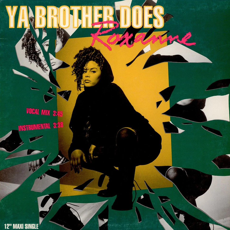 The Real Roxanne - Ya Brother Does / Mama Can I Get Some