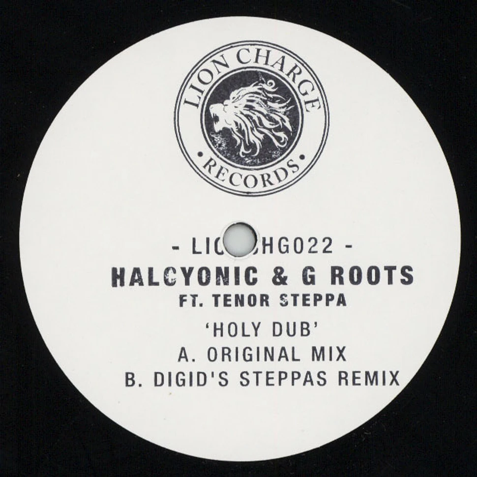 Halcyonic & G Roots - Holy Dub Feat. Tenor Steppa