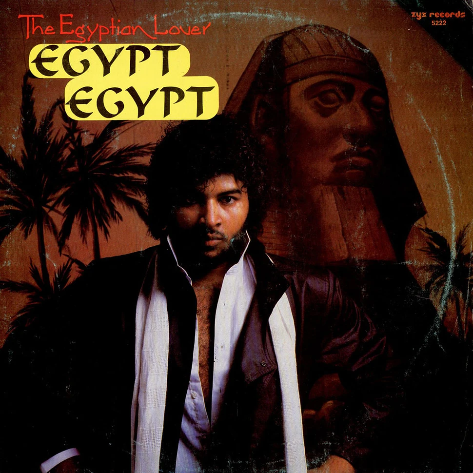 Egyptian Lover - Egypt, Egypt