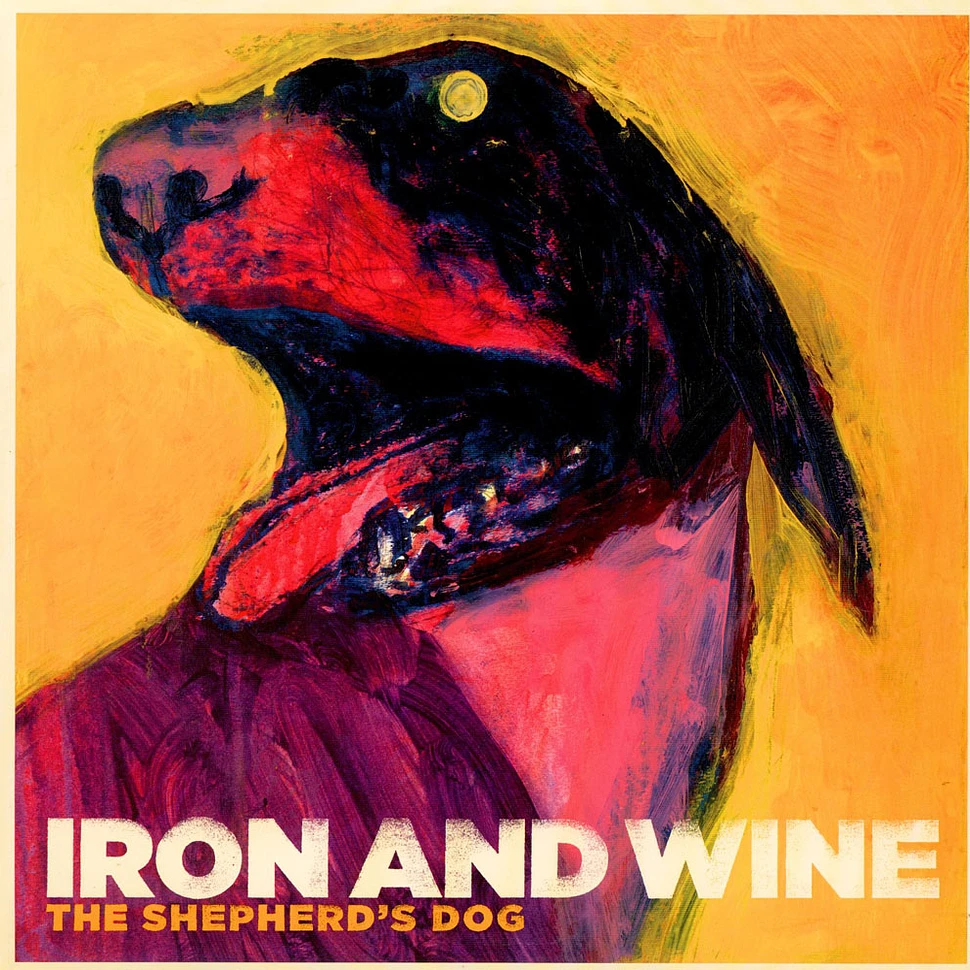 Iron And Wine - The Shepherd's Dog