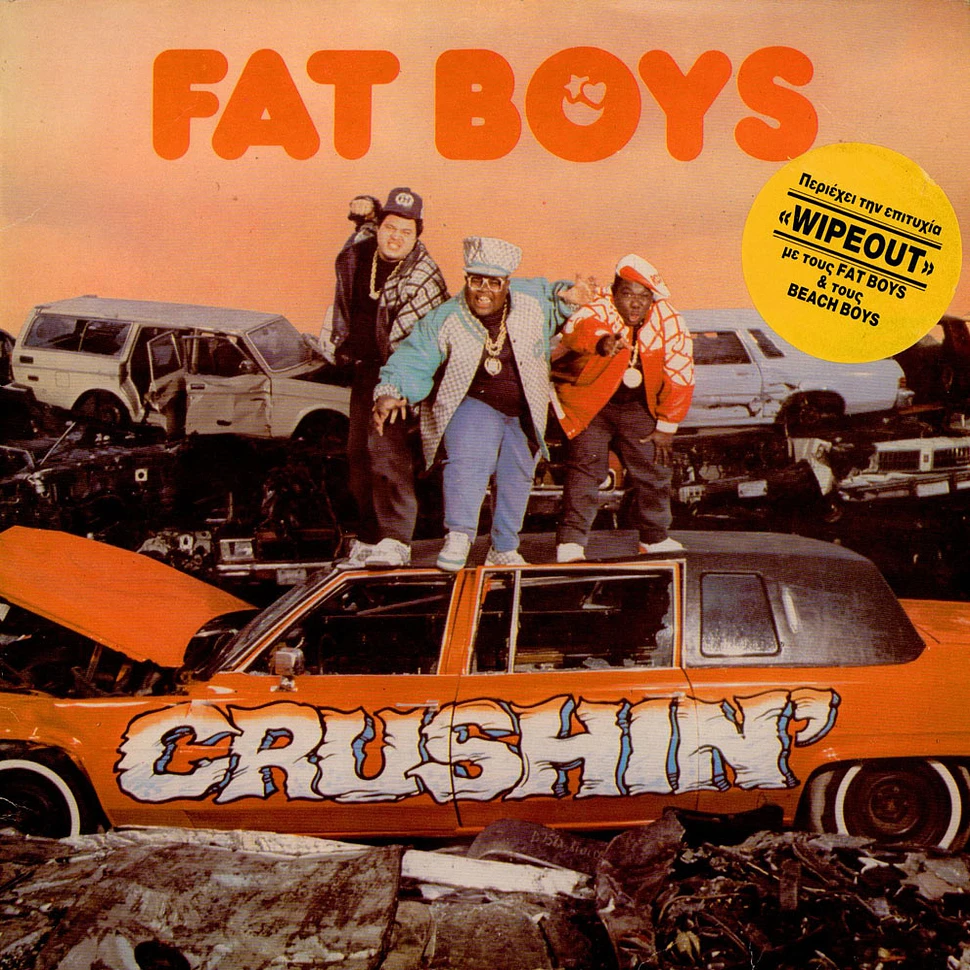 Fat Boys - Crushin'