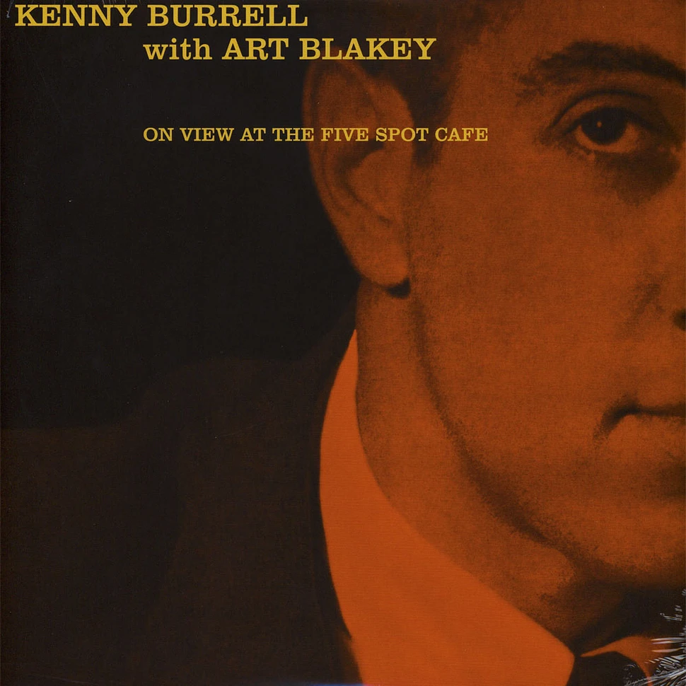 Kenny Burrell with Art Blakey - At The Five Spot Cafe