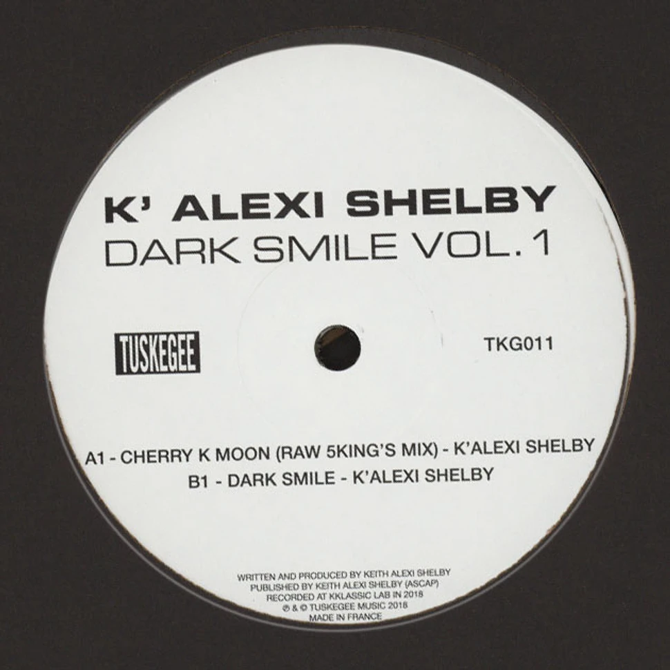 K’Alexi Shelby - Dark Smiles Volume 1 EP