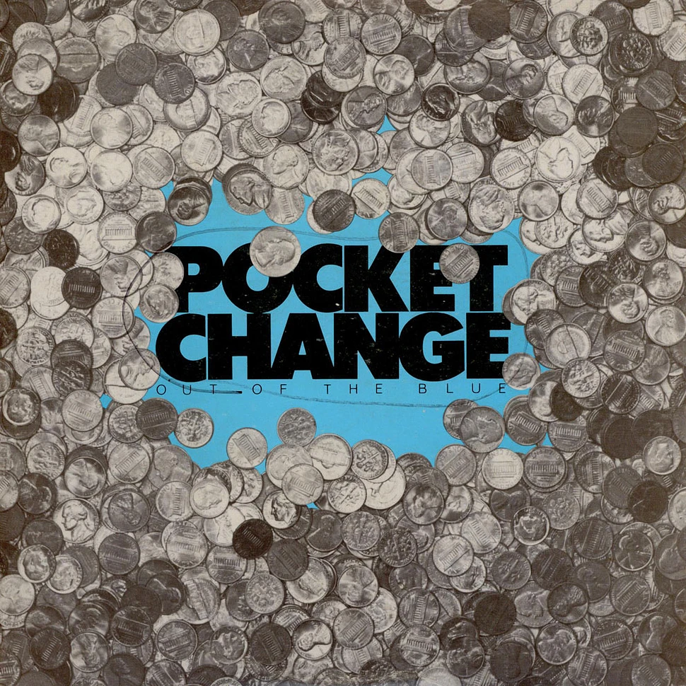 Pocket Change - Out Of The Blue