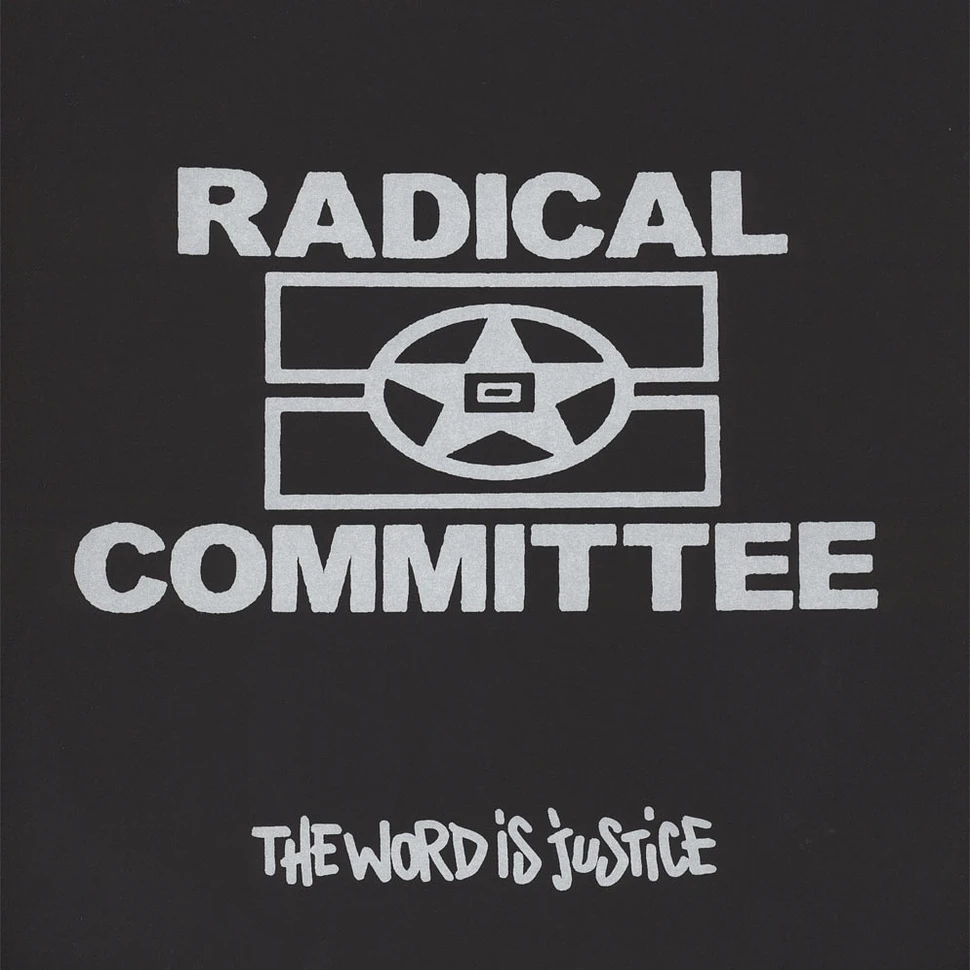 Radical Committee - The Word Is Justice