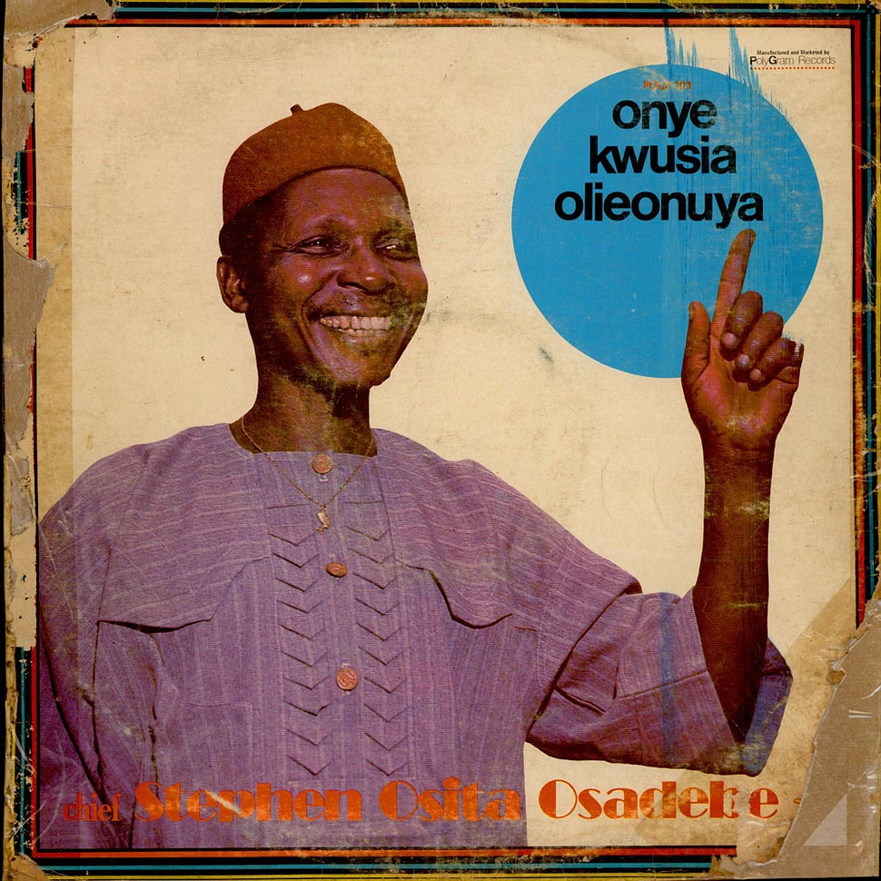 Chief Stephen Osita Osadebe & His Nigeria Sound Makers International - Onye Kwusia Olieonuya