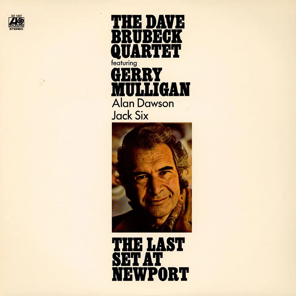 The Dave Brubeck Quartet Featuring Gerry Mulligan, Alan Dawson, Jack Six - The Last Set At Newport