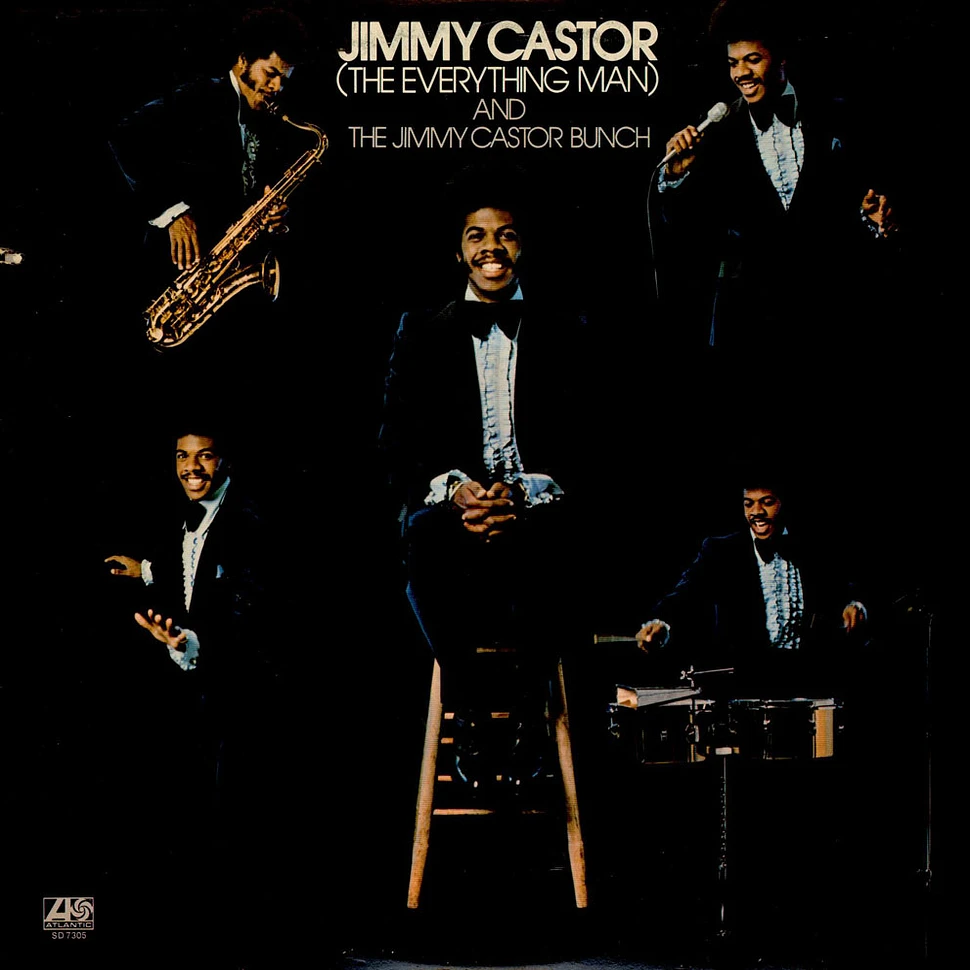 Jimmy Castor ( The Everything Man ) And The Jimmy Castor Bunch - Jimmy Castor (The Everything Man) And The Jimmy Castor Bunch