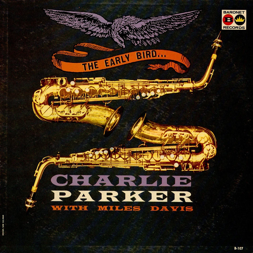 Charlie Parker With Miles Davis - The Early Bird