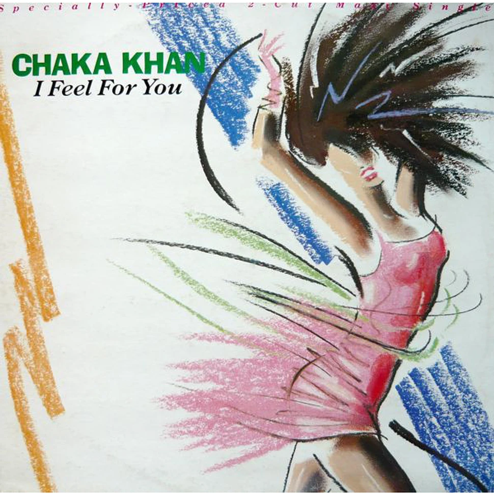 Chaka Khan - I Feel For You