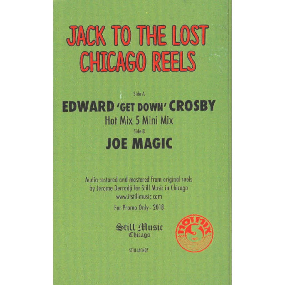 V.A. - Jack To The Lost Chicago Reels - Edward "Get Down" Crosby & Joe Magic