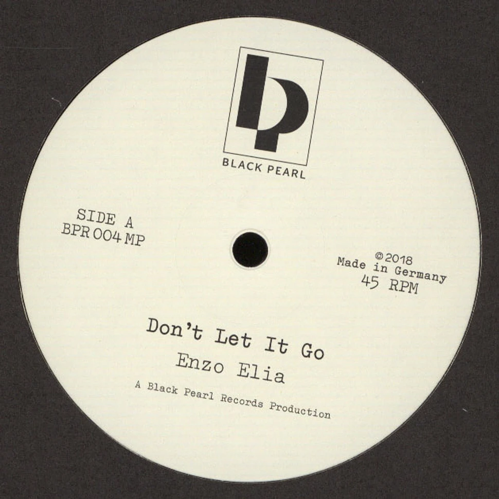 Enzo Elia - Don't Let It Go / Pan A Rocca