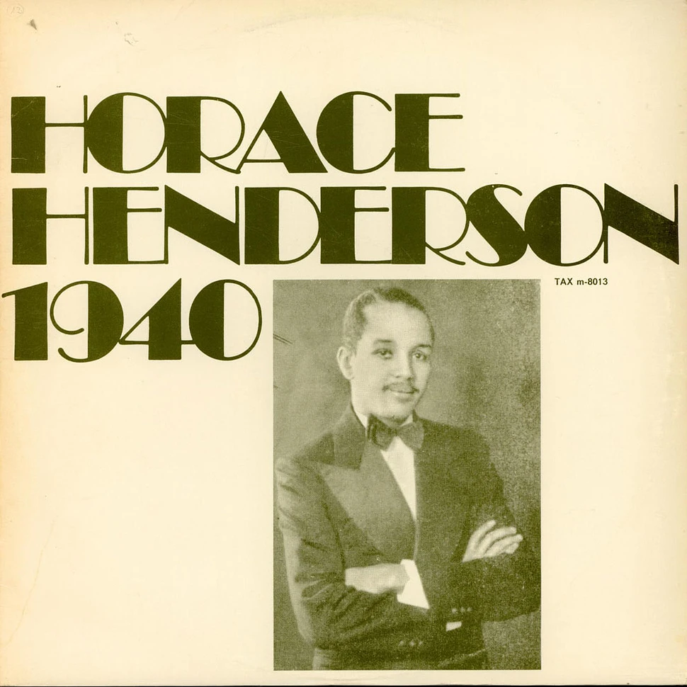 Horace Henderson - Horace Henderson 1940