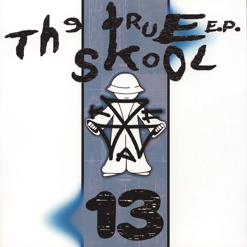 V.A. - The True Skool EP 13