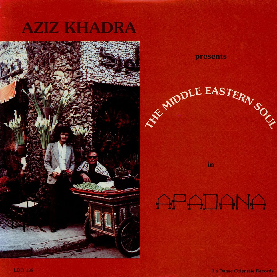 Aziz Khadra, Tony Ayad - The Middle Eastern Soul In Apadana