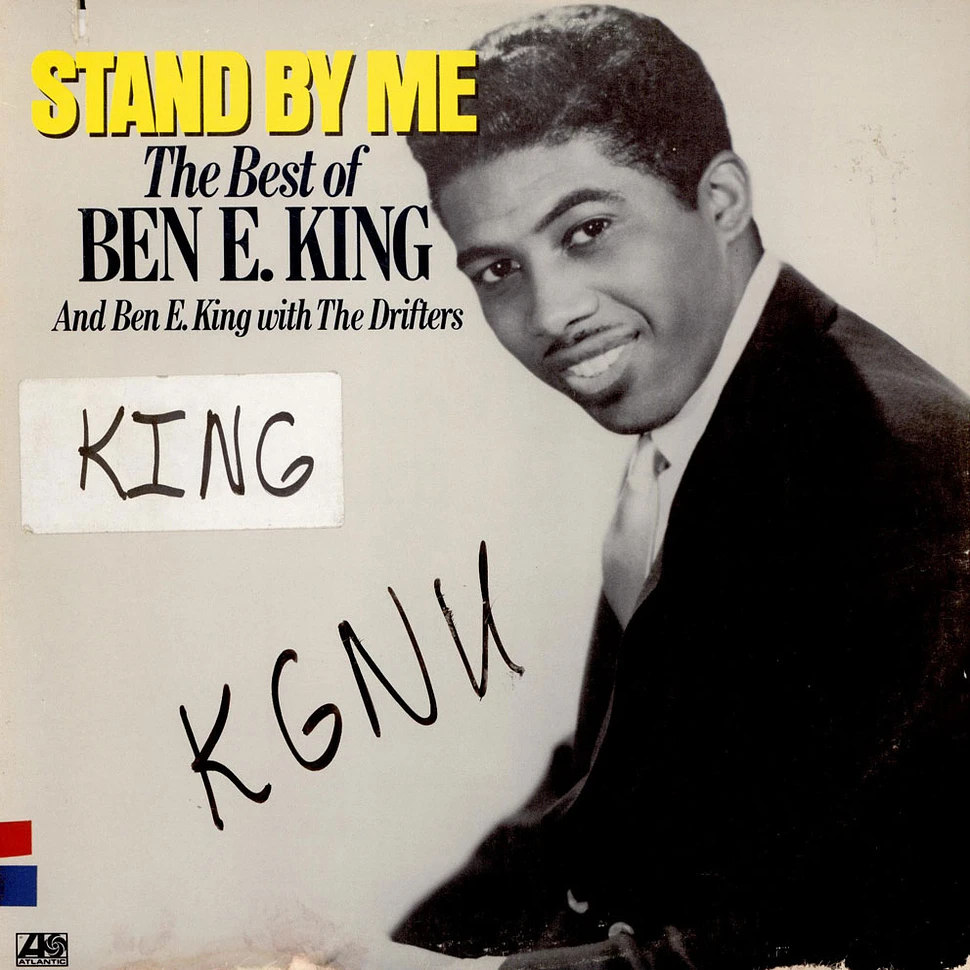 Ben E. King - Stand By Me: The Best Of Ben E. King And Ben E. King With The Drifters