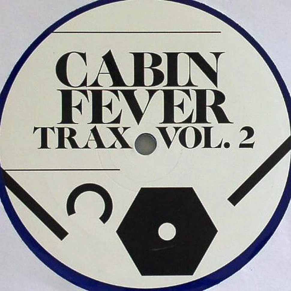 Cabin Fever - Cabin Fever Trax Vol. 2