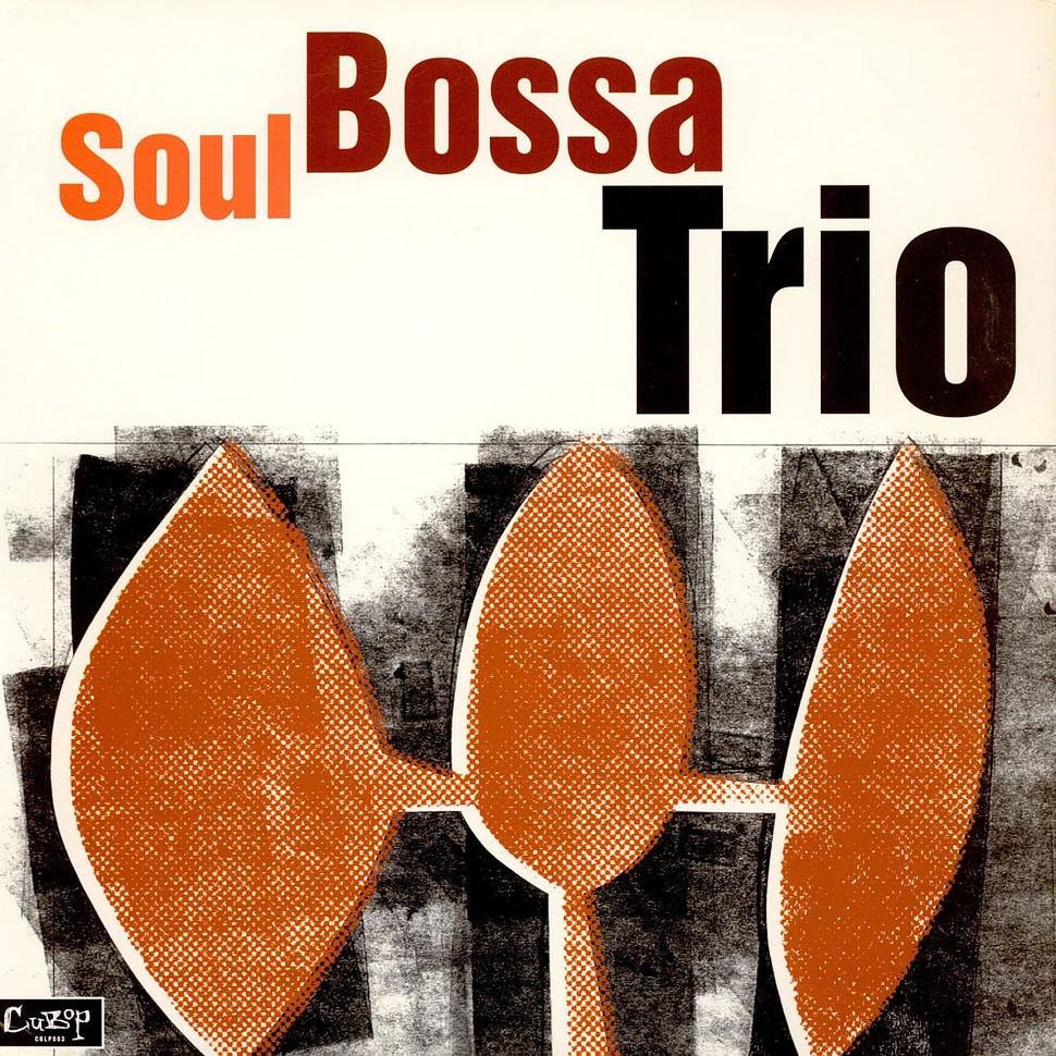 Soul Bossa Trio - Soul Bossa Trio