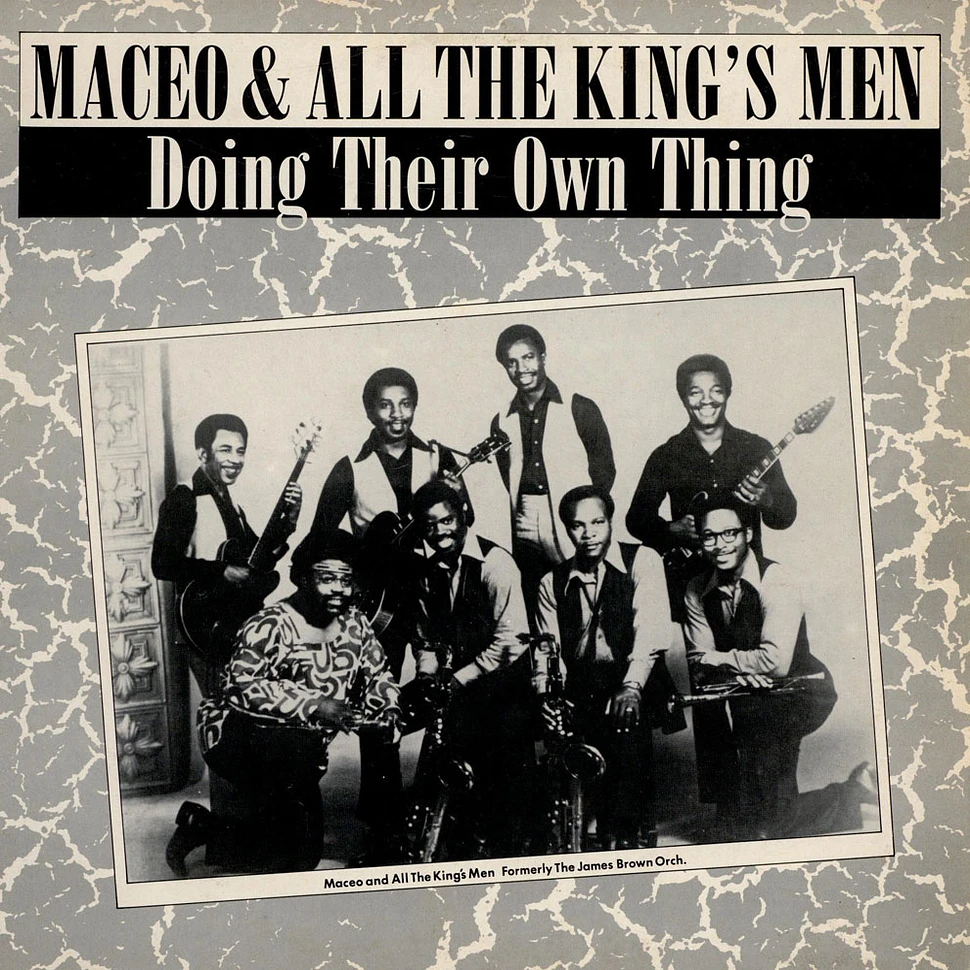 Maceo & All The King's Men - Doing Their Own Thing