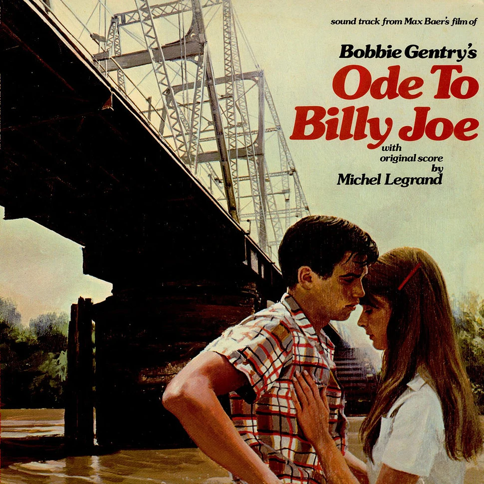 Bobbie Gentry, Michel Legrand - Ode To Billy Joe (Sound Track From Max Baer's Film Of)