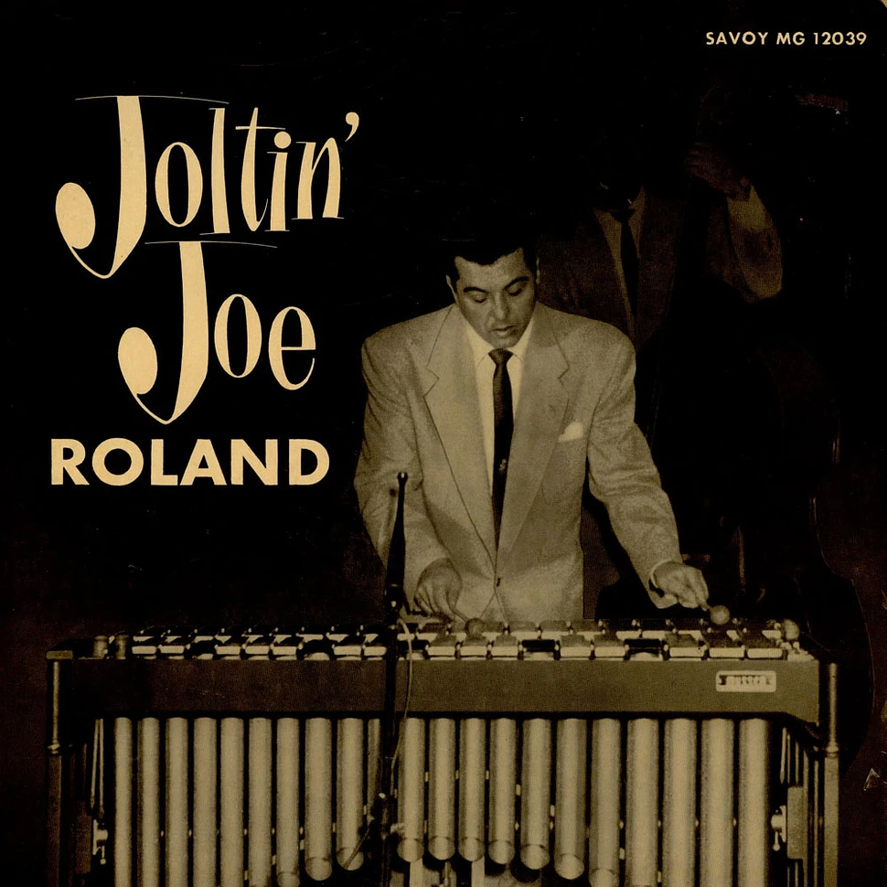 Joe Roland - Joltin' Joe Roland