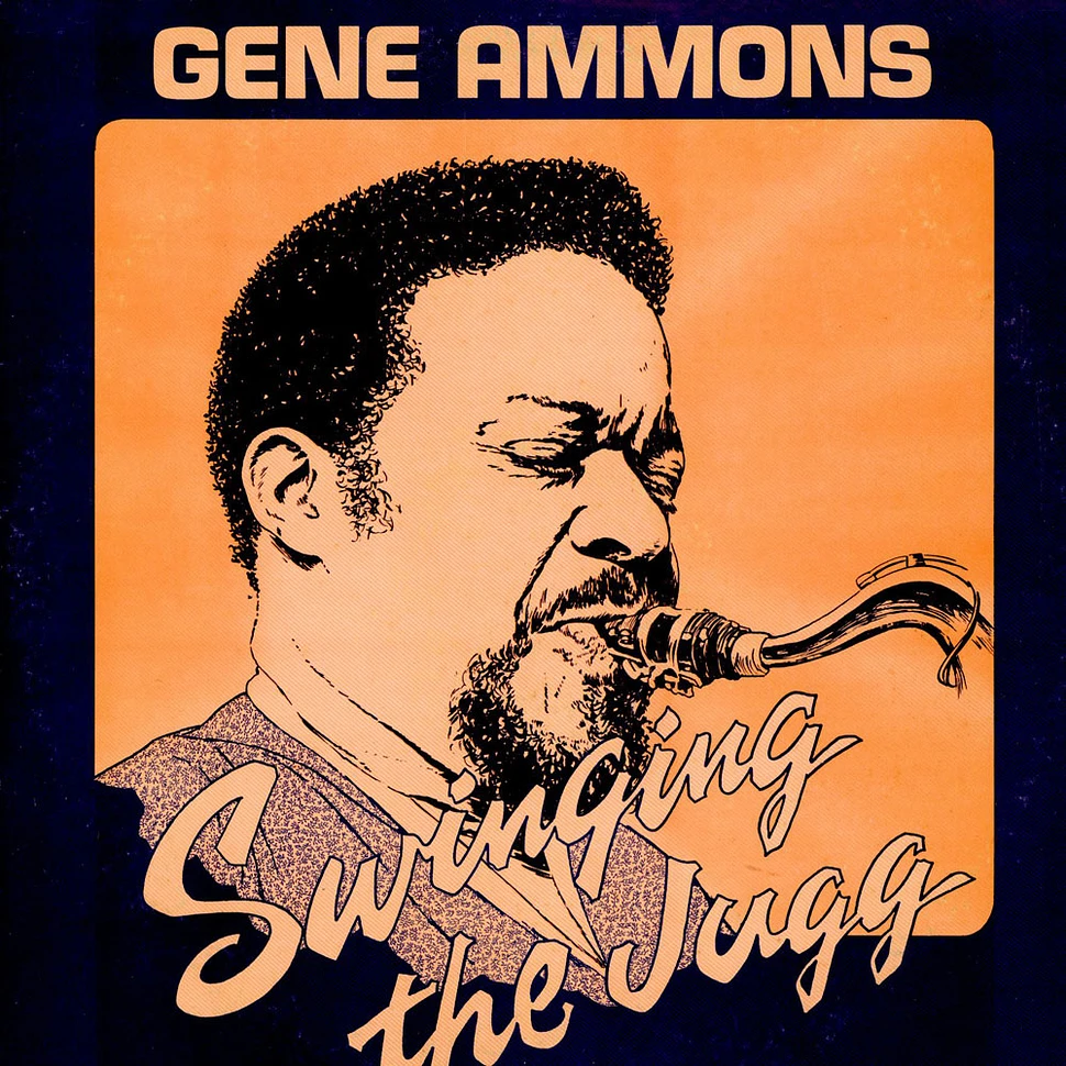 Gene Ammons - Swinging The Jugg