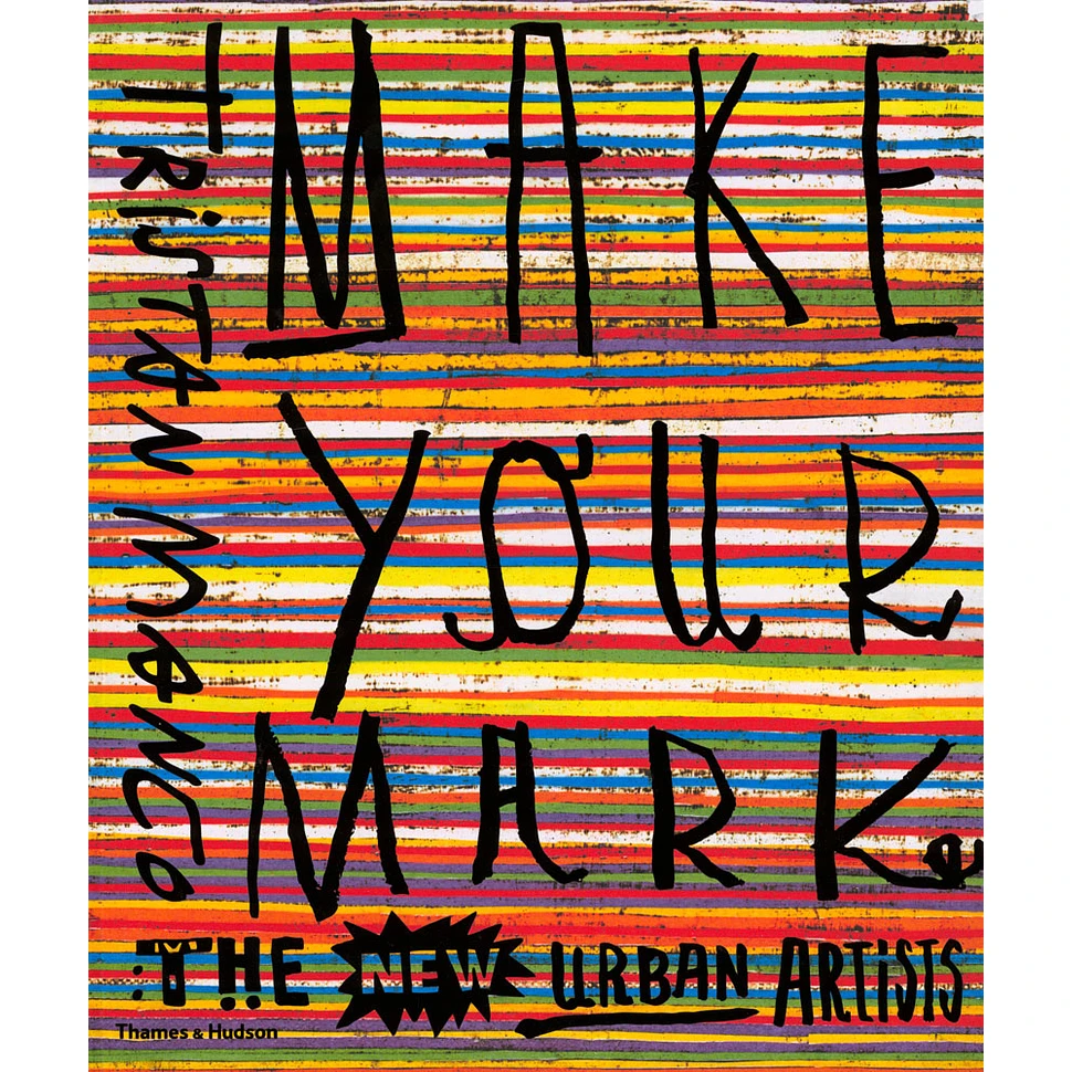 Tristan Marco - Make Your Mark - The New Urban Artists