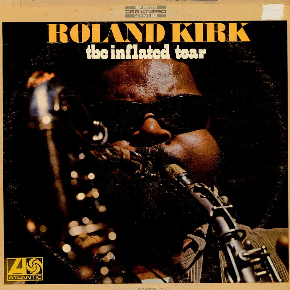 Roland Kirk - The Inflated Tear