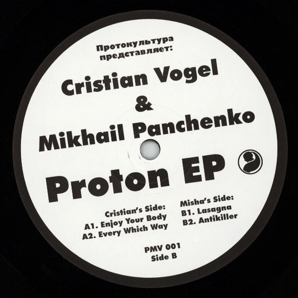 Christian Vogel & Mikhail Panchenko - Proton EP