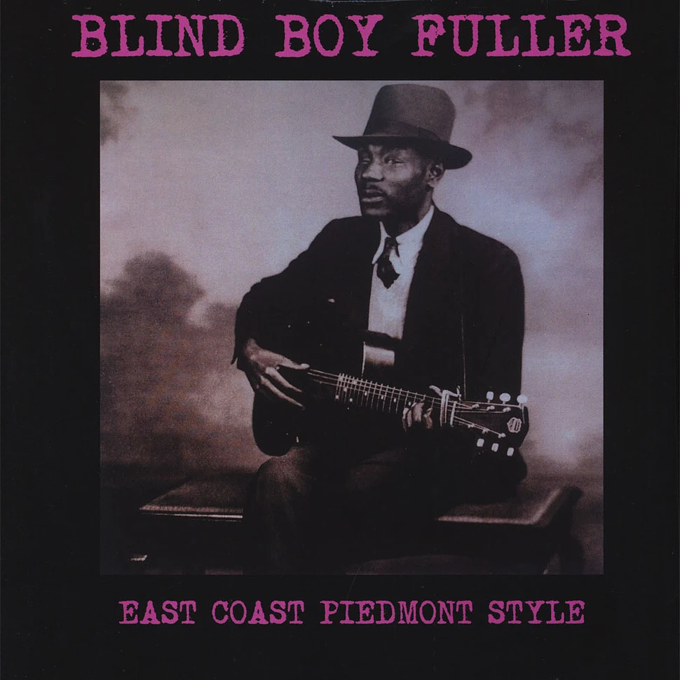 Blind Boy Fuller - East Coast Piedmont Style