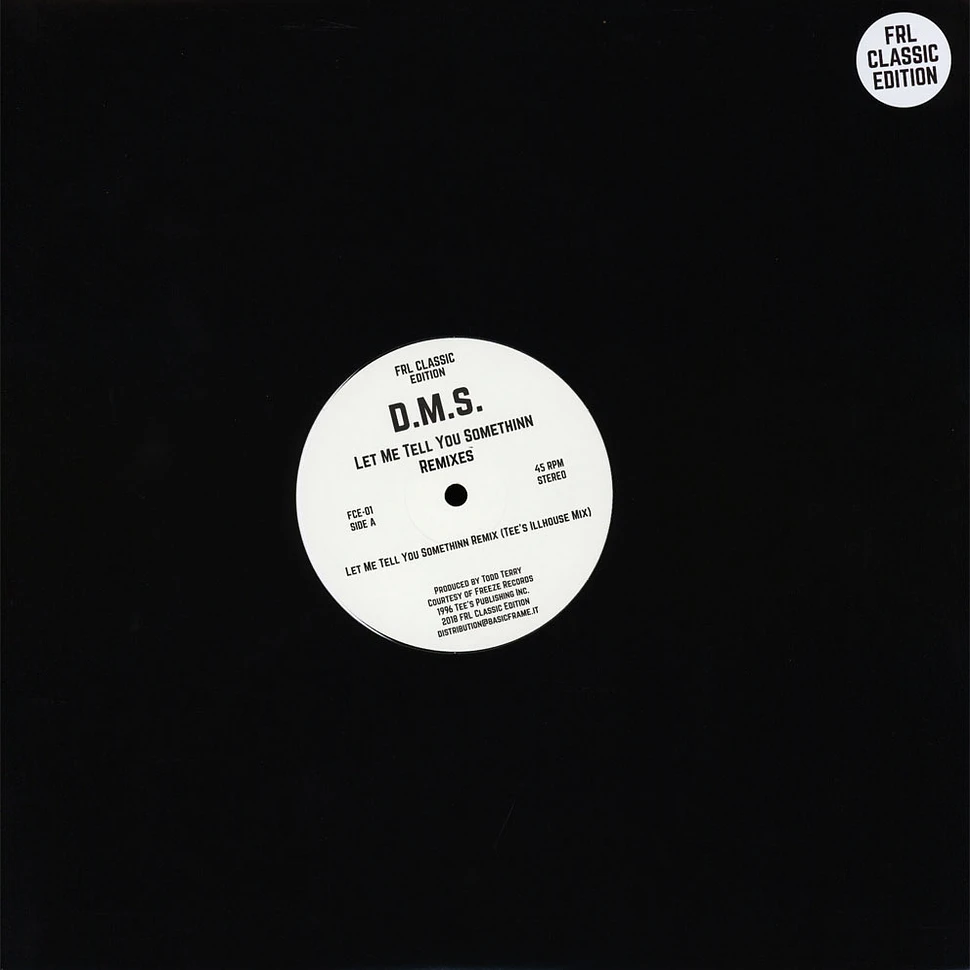 D.M.S. (Todd Terry) - Let Me Tell You Somethinn