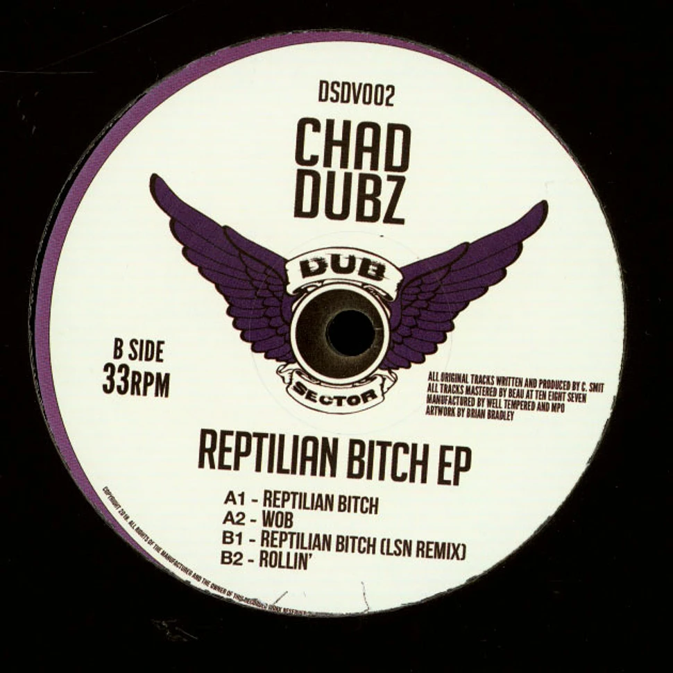 Chad Dubz - Reptilian Bitch EP