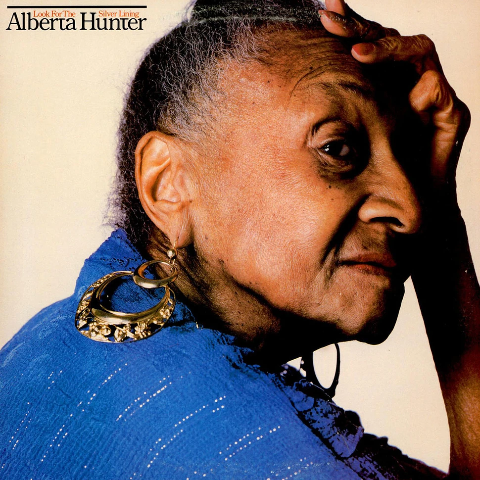 Alberta Hunter - Look For The Silver Lining