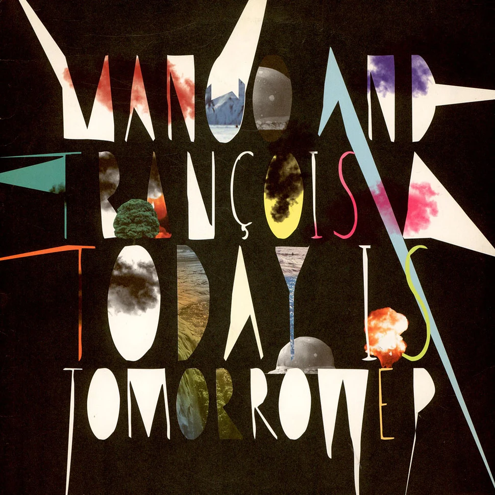 Manoo And Francois A - Today Is Tomorrow EP