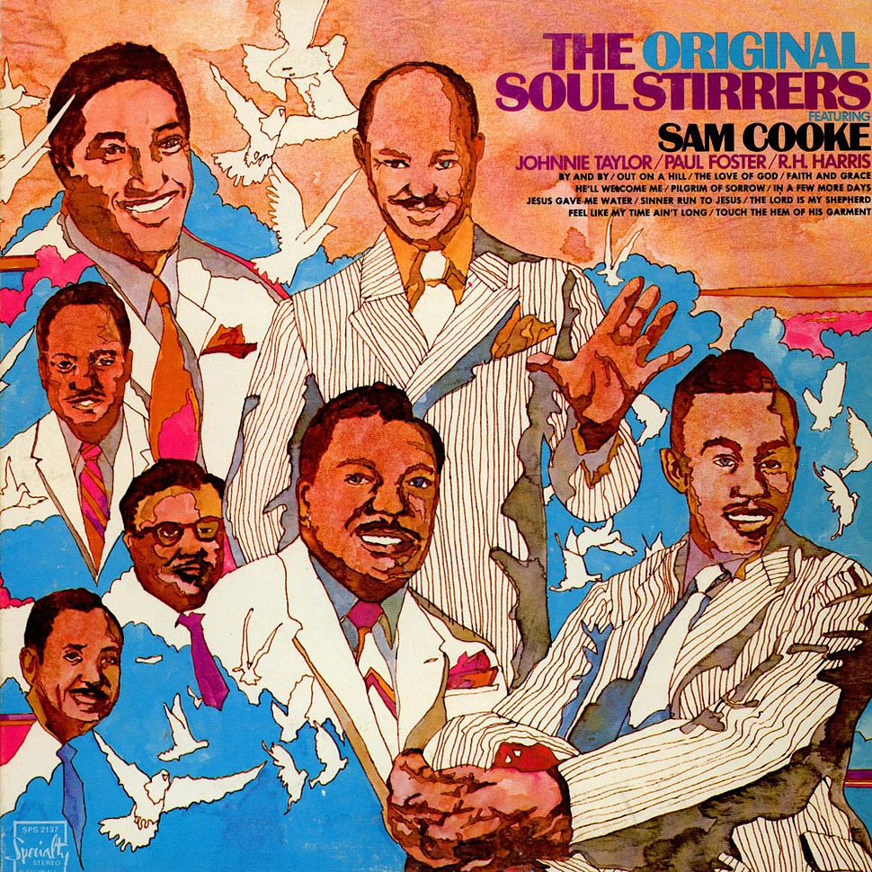 The Soul Stirrers - The Original Soul Stirrers Featuring Sam Cooke