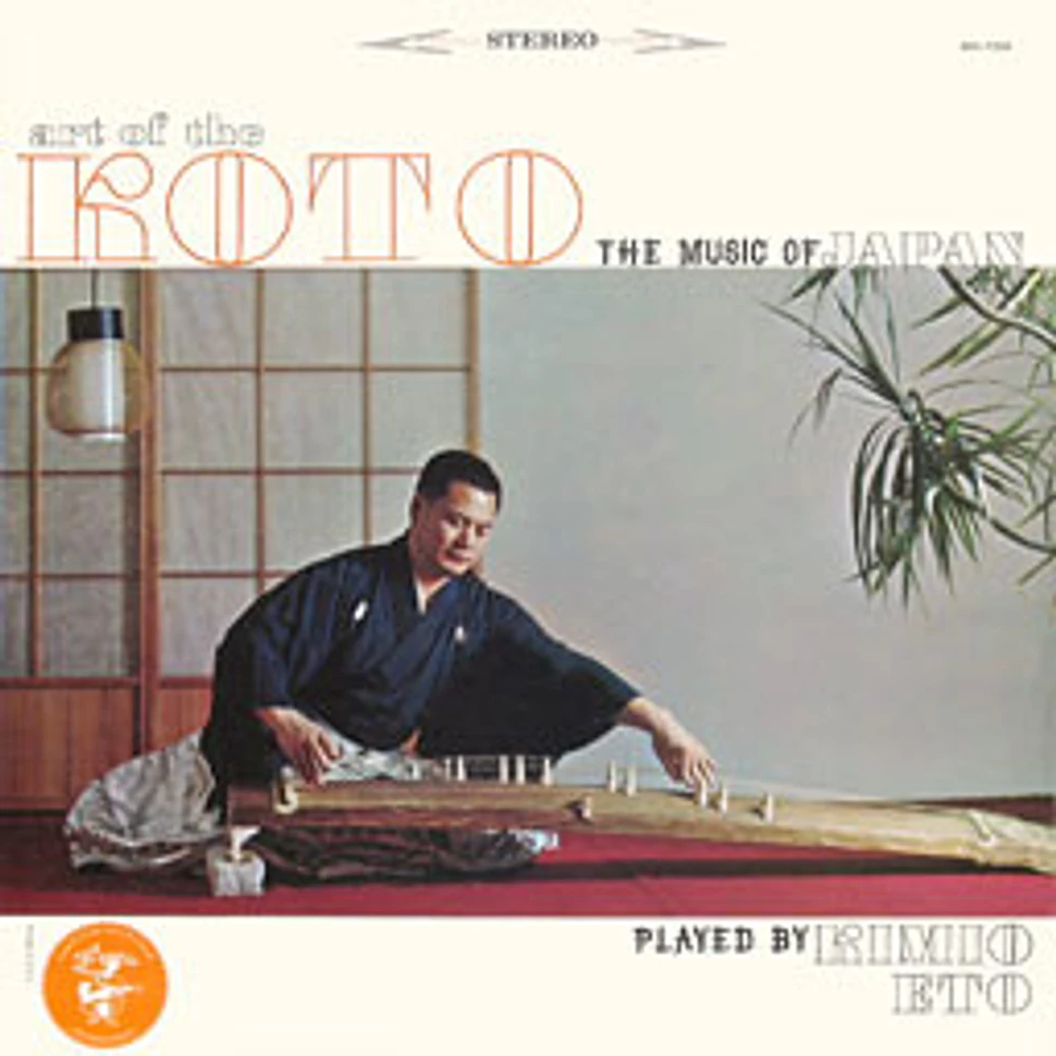 Kimio Eto - Art Of The Koto; The Music Of Japan
